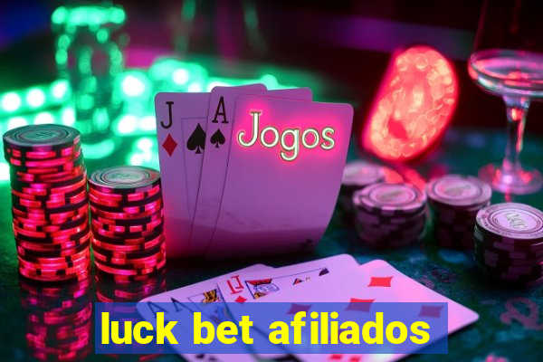 luck bet afiliados