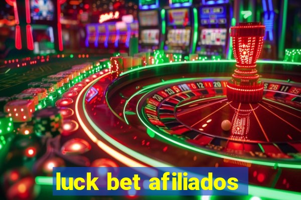 luck bet afiliados