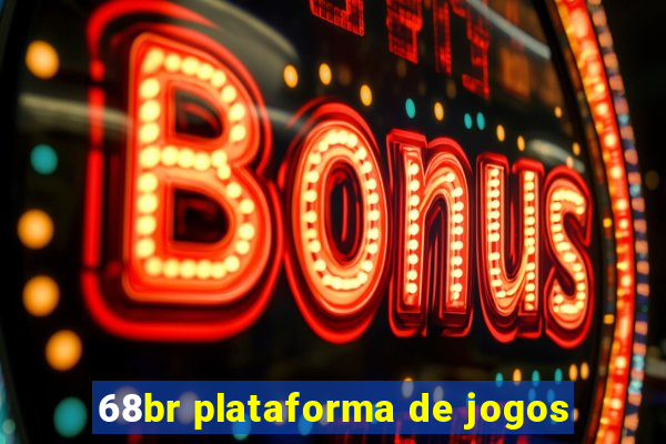 68br plataforma de jogos