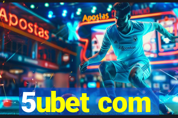 5ubet com