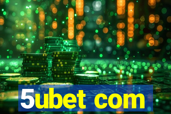 5ubet com