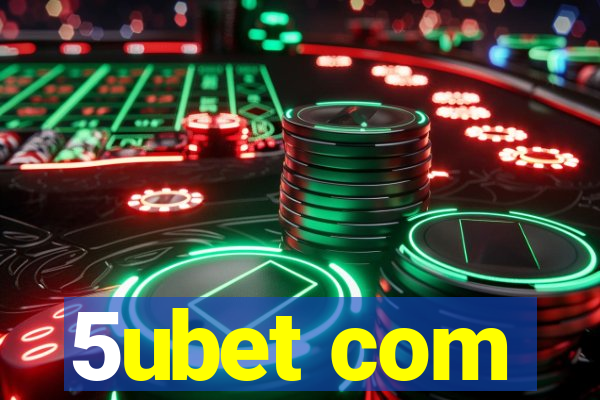 5ubet com