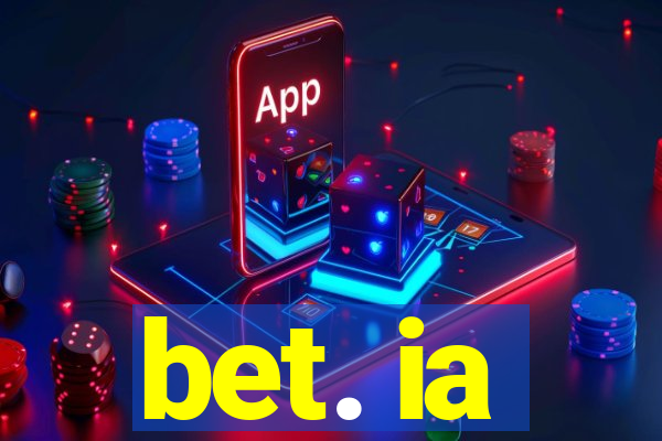 bet. ia