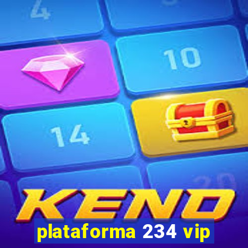 plataforma 234 vip