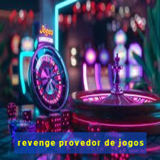 revenge provedor de jogos