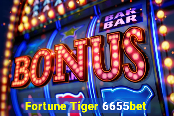 Fortune Tiger 6655bet