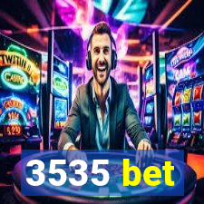 3535 bet