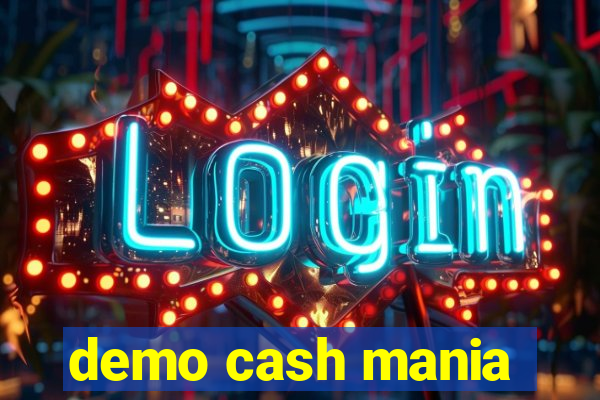 demo cash mania