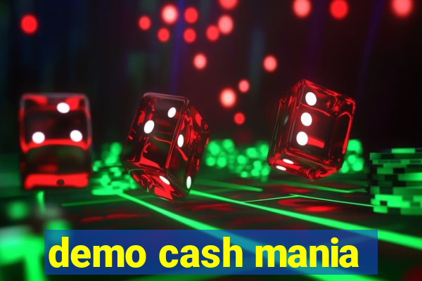 demo cash mania