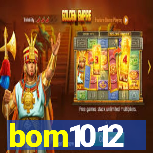 bom1012