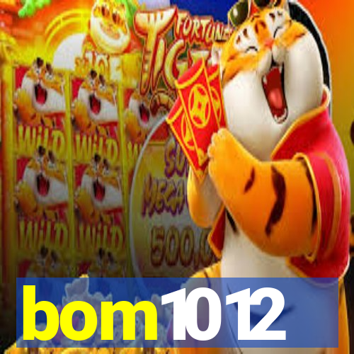 bom1012