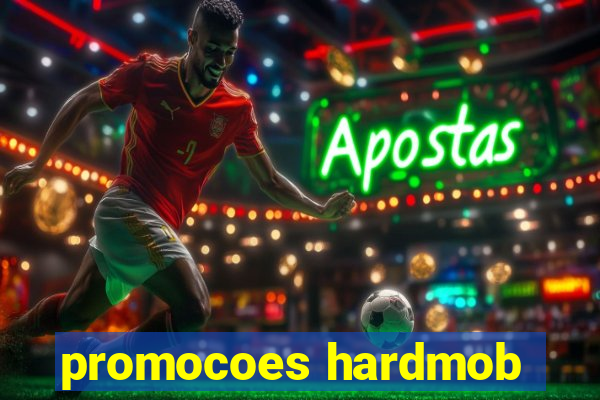 promocoes hardmob