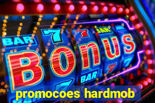 promocoes hardmob