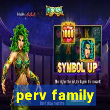 perv family