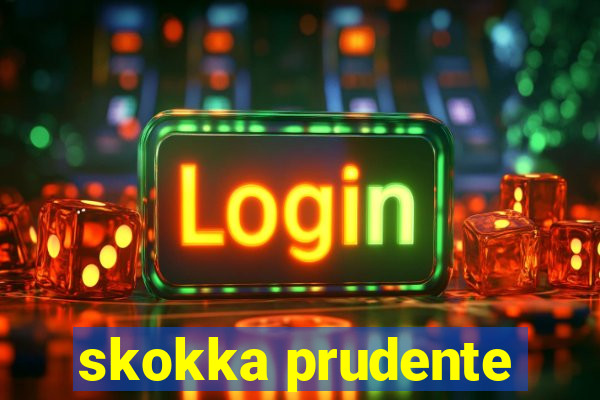 skokka prudente