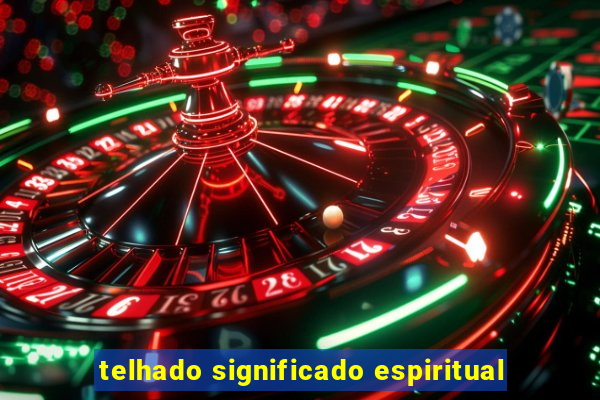 telhado significado espiritual