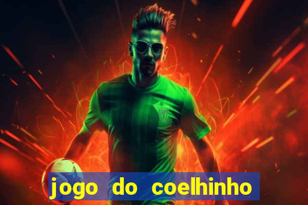 jogo do coelhinho de ganhar dinheiro