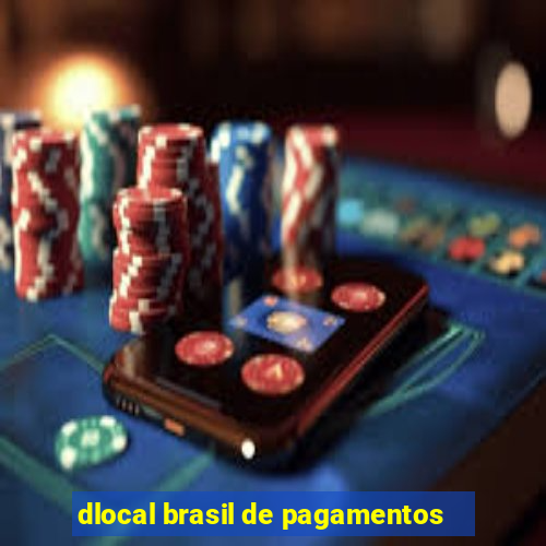 dlocal brasil de pagamentos