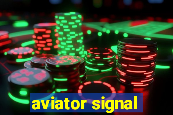 aviator signal