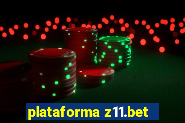 plataforma z11.bet