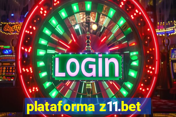 plataforma z11.bet