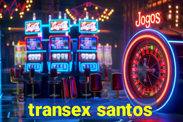 transex santos