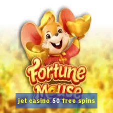 jet casino 50 free spins