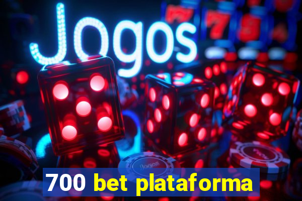 700 bet plataforma