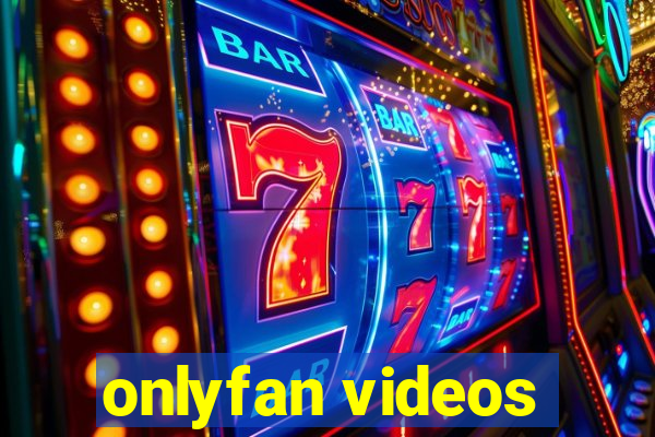 onlyfan videos