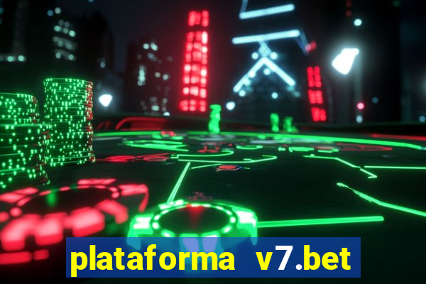 plataforma v7.bet paga mesmo