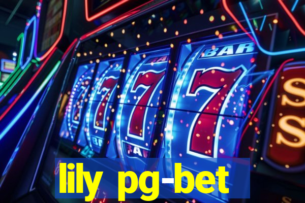 lily pg-bet