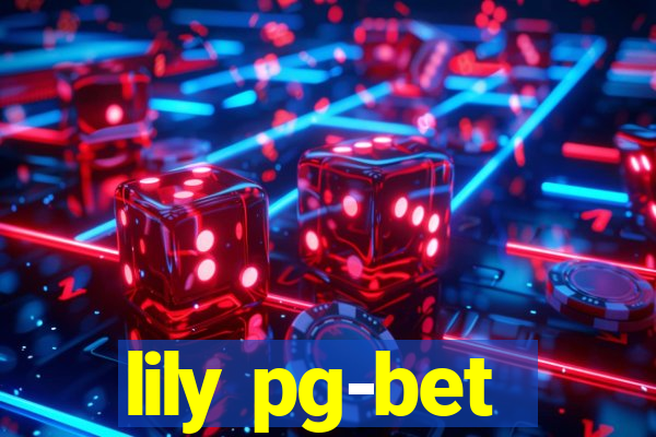 lily pg-bet