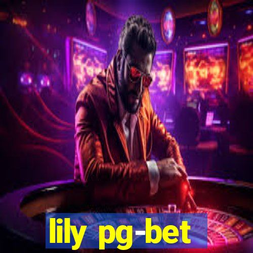 lily pg-bet