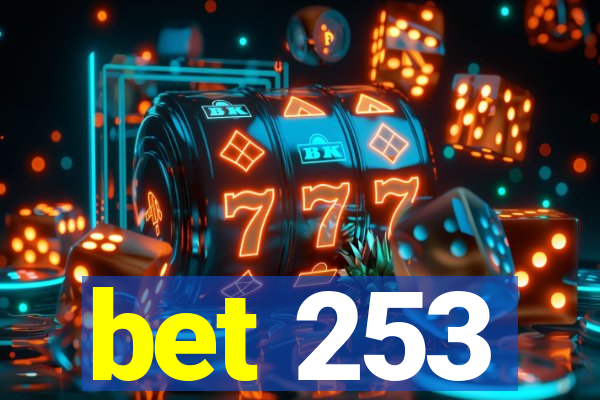 bet 253