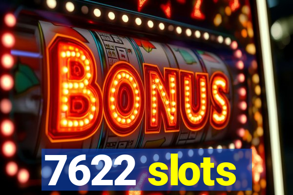 7622 slots