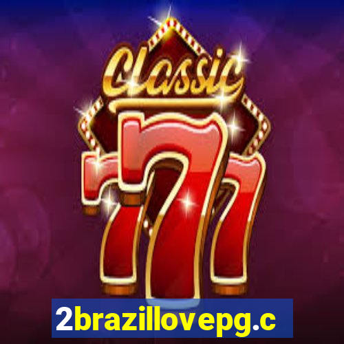 2brazillovepg.com