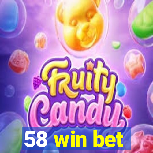 58 win bet