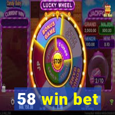 58 win bet