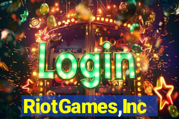 RiotGames,Inc