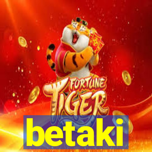 betaki