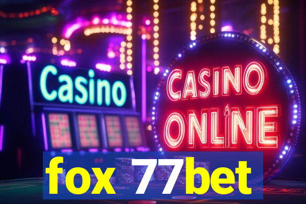 fox 77bet