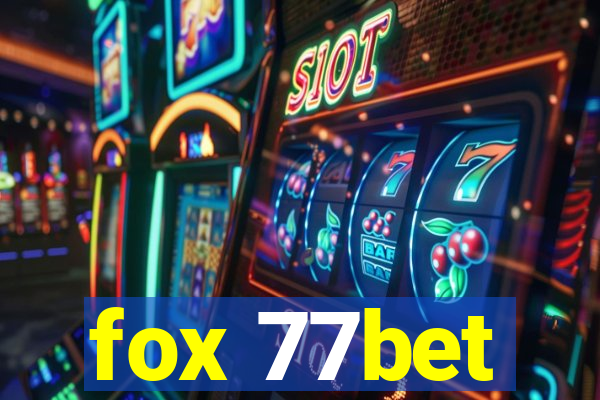 fox 77bet