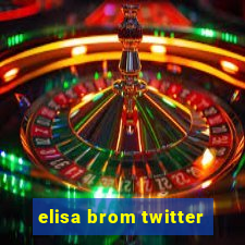 elisa brom twitter