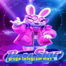 grupo telegram mas 18