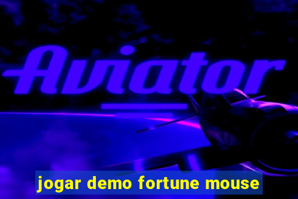 jogar demo fortune mouse