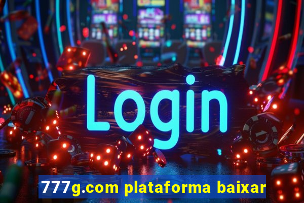 777g.com plataforma baixar