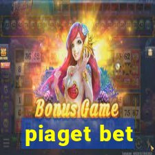 piaget bet