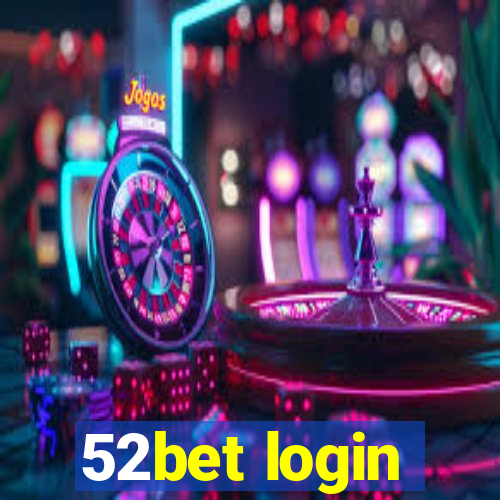 52bet login