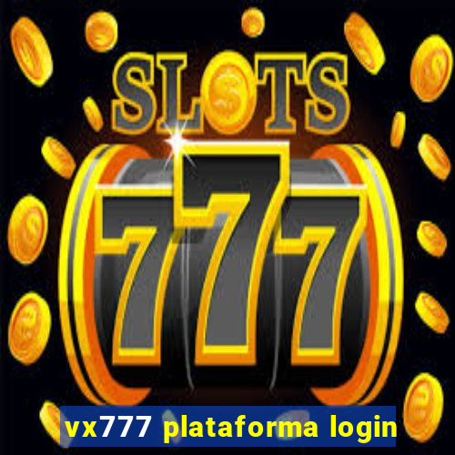 vx777 plataforma login