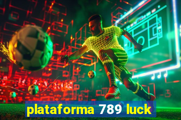 plataforma 789 luck